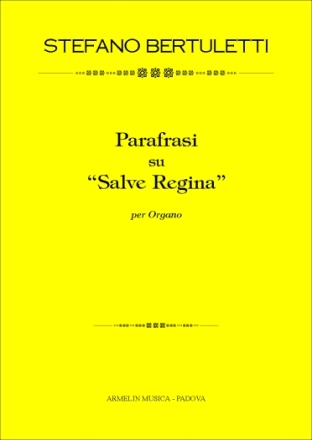 Bertuletti, Stefano Parafrasi su Salve Regina