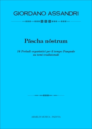 Assandri, Giordano Pascha Nostrum