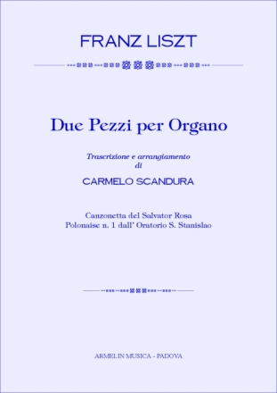 Liszt, Franz 2 Composizioni. Canzonetta de Salvator Rosa, Polonaise n.1 dall'Orator