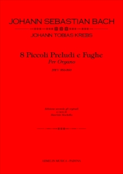 Bach, Johann Sebastian 8 piccoli preludi e fughe. BWV 553560