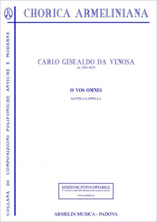 Gesualdo, Carlo, principe di Venosa O vos omnes. [SATTB]