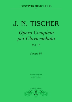 Tischer, Johann Nikolaus Opera completa per clavicembalo vol. 15