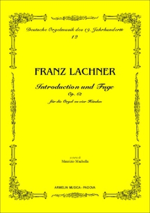 Lachner, Franz Introduction und Fuge op 62. Orgel 4 Handen