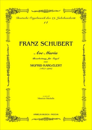 Schubert, Franz Ave Maria. Bearbeitung fr Orgel von Sigfrid Karg-Elert.