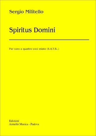 Militello, Sergio Spiritus Domini. Per coro a 4 voci miste (SATB)