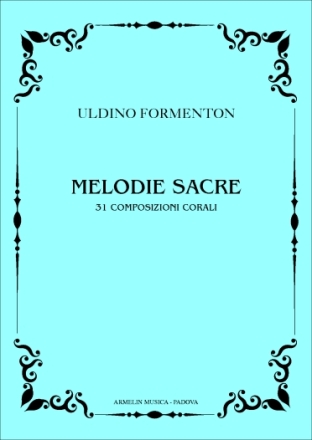 Formenton, Uldino Melodie Sacre. Pe rcoro e organo