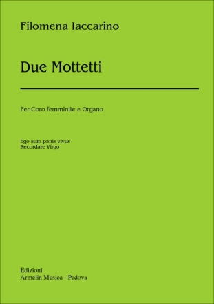 Iacarrino, Filomena 2 Mottetti per Coro Femminile (o Soprano) e Organo