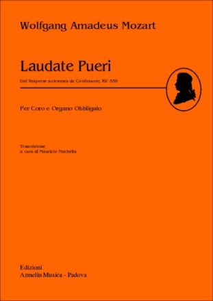 Mozart, Wolfgang Amadeus Laudate Pueri, KV 339. Dai Vesperae Solemnes de Confessore. Riduzione,