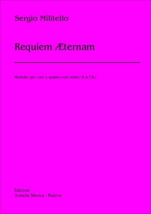 Militello, Sergio Requiem Aeternam per coro a 4 voci miste (SATB)