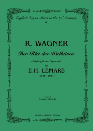 Wanger, Richard Der Ritt der Walkuren. Trascrizione per Organo di Edwin Henry Lemare