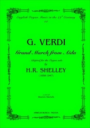 Verdi, Giuseppe Grand March from Aida. Trascrizione per grand'organo di Harry Rowe She