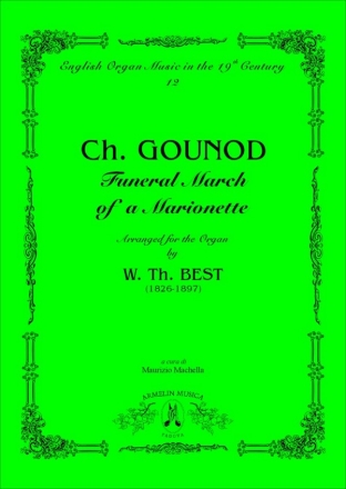 Gounod, Charles Funeral march of a marionette. Trascrizione per grand'organo di Willia