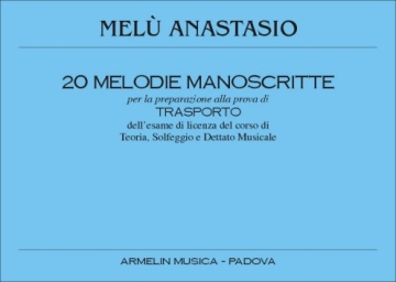 Anastasio, Mel 20 Melodie Manoscritte