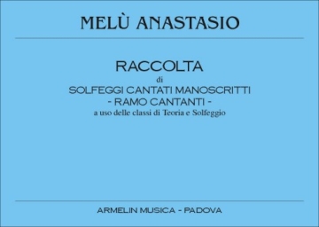 Anastasio, Mel Raccolta di solfeggi cantati manoscritti