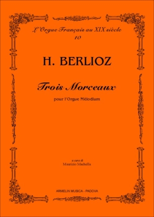 Berlioz, Hector Trois morceaux