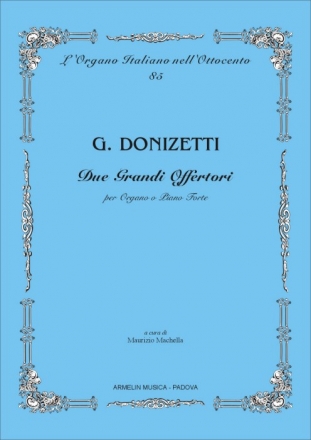 Donizetti, Gaetano 2 Grandi Offertori