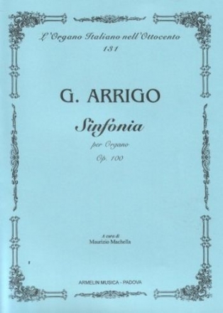 Arrigo, Giuseppe Sinfonia per Organo op. 100