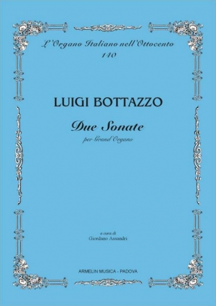 Bottazzo, Luigi 2 Sonate per Grand'Organo