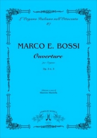 Bossi, Marco Enrico Ouverture per Organo op. 3 n. 3