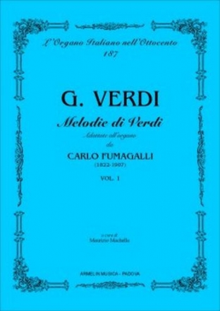 Verdi, Giuseppe Melodie di Verdi adattate all'organo, vol. 1. Adattamenti di Carlo Fum