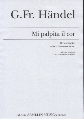 Hndel, Georg Friedrich Mi palpita il cor. Cantata per Contralto, Oboe e Basso continuo