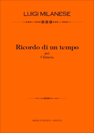 Milanese, Luigi Ricordo di un tempo per chitarra