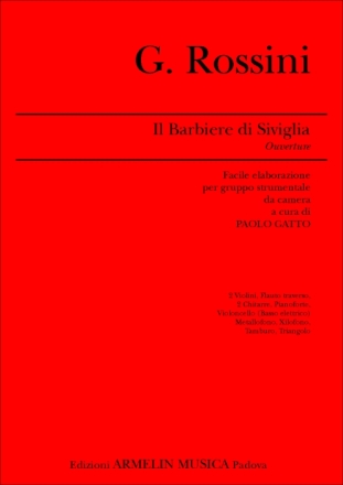 Rossini, Gioacchino Il Barbiere di Siviglia - Ouverture. Facile elaborazione per gruppo st