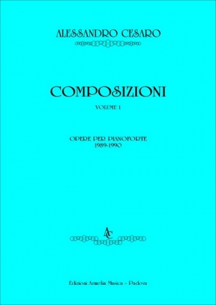 Cesaro, Alessandro Composizioni, vol. 1. Opere per pianoforte (1989-1990): Sonatina, Sona