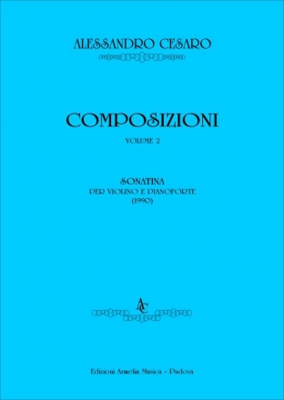 Cesaro, Alessandro Composizioni, vol. 2. Sonatina per Violino e Pianoforte (1990)