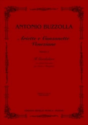 Buzzolla, Antonio Ariette e Canzonette Veneziane vol. 2 per Canto e Pianoforte