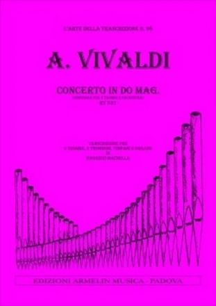 Vivaldi, Antonio Concerto in Do Magg. RV 537. Trascrizione per 2 trombe, 2 tromboni, ti