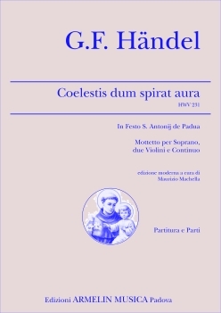 Coelestis dum spirat aura HWV231 per soprano, 2 violini e continuo partitura e parti