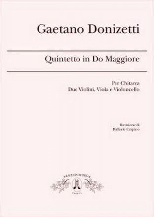 Donizetti, Gaetano Quintetto in Do maggiore. Per chitarra, due violini, viola e violoncel