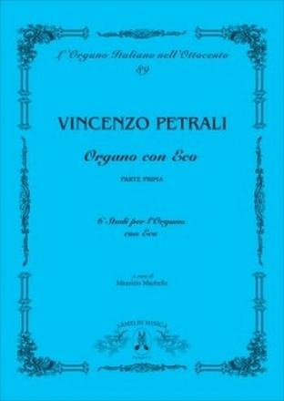 Organo con Eco - Parte Prima: 6 Studi per l'Organo con Eco per organo