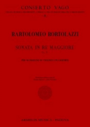 Bortolazzi, Bartolomeo Sonata in Re maggiore, op. 9. Pour le PianoForte avec accompagnament d