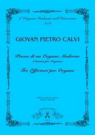 Calvi, Giovan Pietro Prova di un Organo Moderno, Tre Offertori per Organo