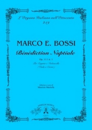 Bossi, Marco Enrico Bndiction Nuptiale, op. 111 n. 3. Per Organo e Violoncello o Viola o