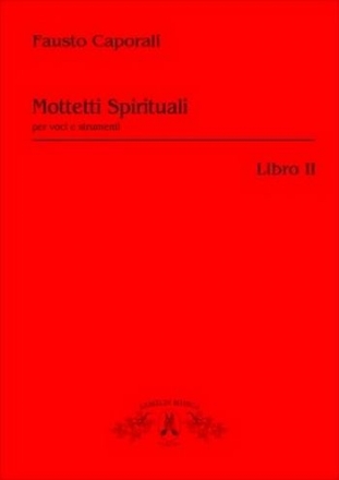 Caporali, Fausto Mottetti Spirituali per voci e strumenti, Libro II