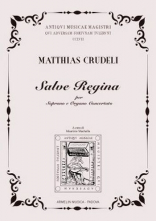 Crudeli, Mathias Salve Regina. Per soprano e organo concertato