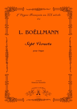 Boellmann, Leon Sept Versets pour Orgue