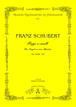 Schubert, Franz Fuge emoll fr Orgel zu vier Hnden, Op. posth. 152