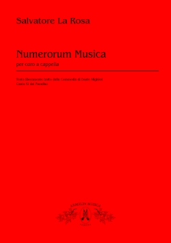 La Rosa, Salvatore Numerorum Musica. Testo liberamente tratto dalla Commedia di Dante Ali