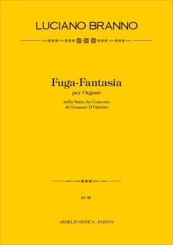 Branno, Luciano Fuga-Fantasia per Organo sulla Suite da Concerto di Gennaro D'Onofrio