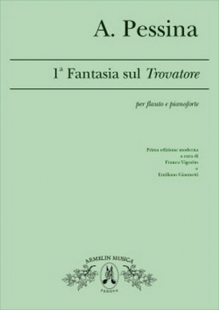 Pessina, Alessandto 1a Fantasia sul Trovatore. Per Flauto e Pianoforte