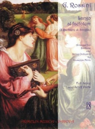 Rossini, Gioacchino Largo al factotum, da Il Barbiere di Siviglia. Per baritono e orchestr