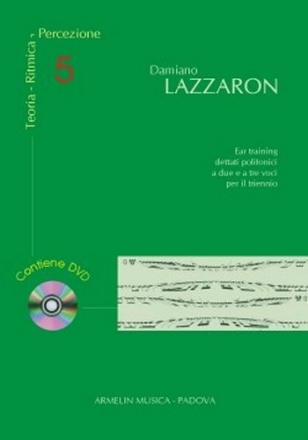 Lazzaron, Damiano Teoria, Ritmica, Percezione, vol. 5. Ear training/dettati polifonici a