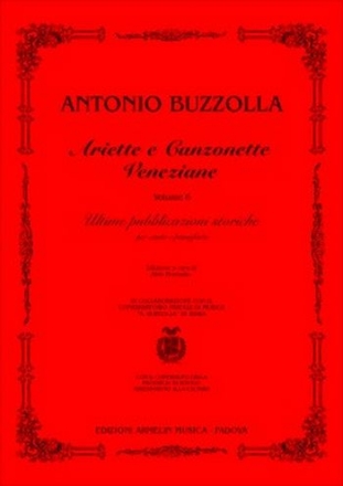 Buzzolla, Antonio Ariette e Canzonette Veneziane, vol. 6. Ultime pubblicazioni storiche