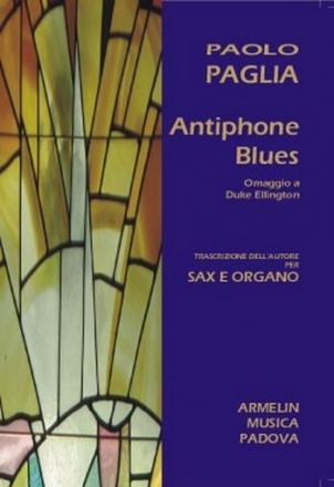 Paglia, Paolo Antiphone Blues. Per Sax e Organo