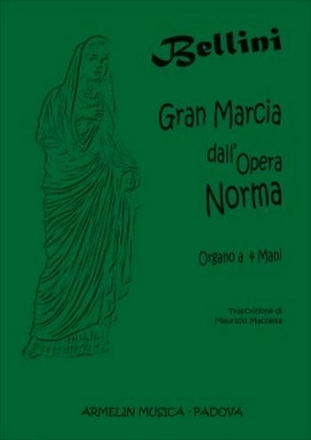 Bellini, Vincenzo Gran Marcia dall'opera Norma. Organo a 4 mani