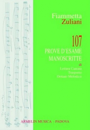 Zuliani, Fiammetta 107 Prove d'esame manoscritte di lettura cantata, trasporto, dettato m